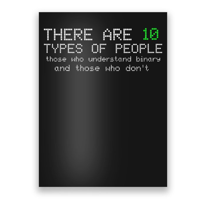 There Are 10 Types Of People Binary Funny Computer Nerd Gift Poster