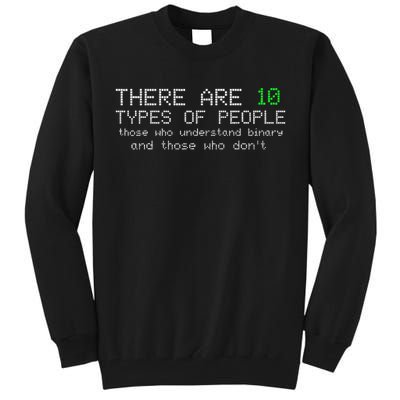 There Are 10 Types Of People Binary Funny Computer Nerd Gift Tall Sweatshirt