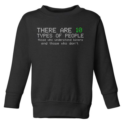 There Are 10 Types Of People Binary Funny Computer Nerd Gift Toddler Sweatshirt