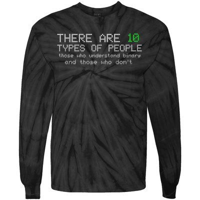 There Are 10 Types Of People Binary Funny Computer Nerd Gift Tie-Dye Long Sleeve Shirt
