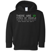 There Are 10 Types Of People Binary Funny Computer Nerd Gift Toddler Hoodie