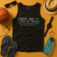 There Are 10 Types Of People Binary Funny Computer Nerd Gift Tank Top