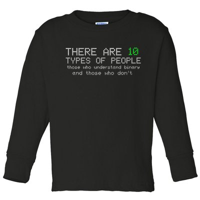There Are 10 Types Of People Binary Funny Computer Nerd Gift Toddler Long Sleeve Shirt