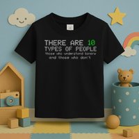 There Are 10 Types Of People Binary Funny Computer Nerd Gift Toddler T-Shirt