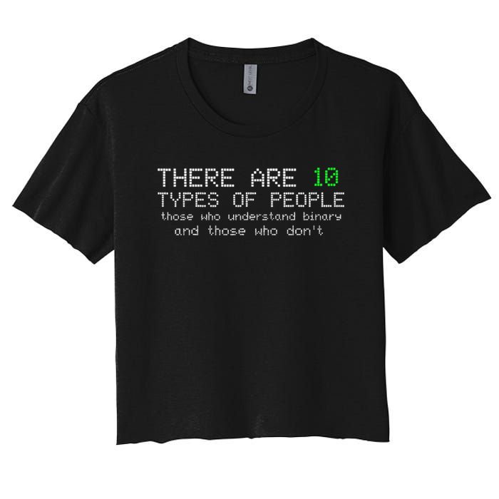 There Are 10 Types Of People Binary Funny Computer Nerd Gift Crop Top