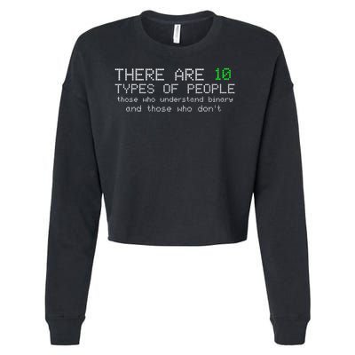 There Are 10 Types Of People Binary Funny Computer Nerd Gift Cropped Pullover Crew