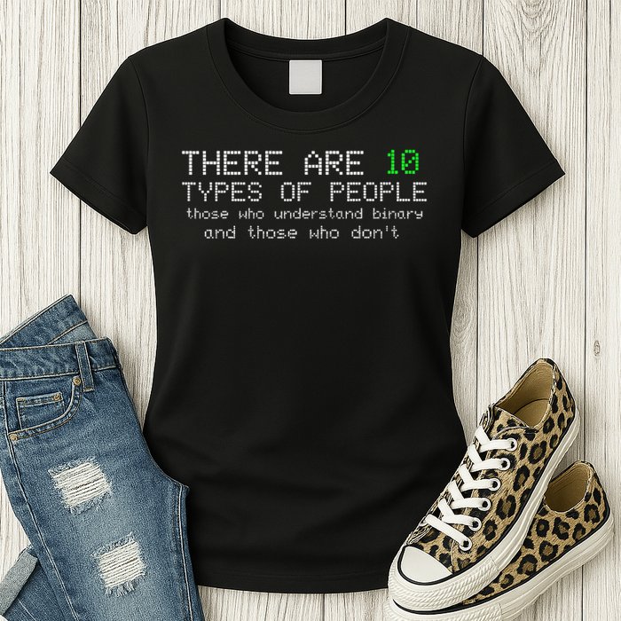 There Are 10 Types Of People Binary Funny Computer Nerd Gift Womens T-Shirt
