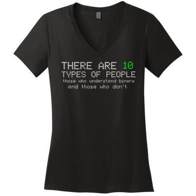 There Are 10 Types Of People Binary Funny Computer Nerd Gift Women's V-Neck T-Shirt
