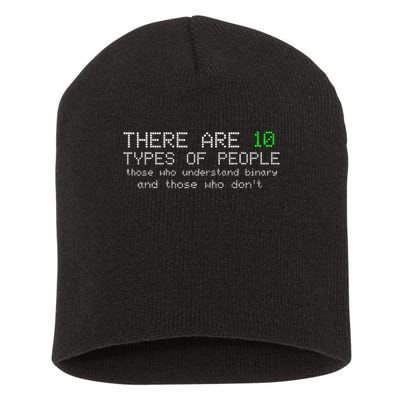 There Are 10 Types Of People Binary Funny Computer Nerd Gift Short Acrylic Beanie