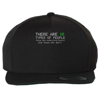 There Are 10 Types Of People Binary Funny Computer Nerd Gift Wool Snapback Cap