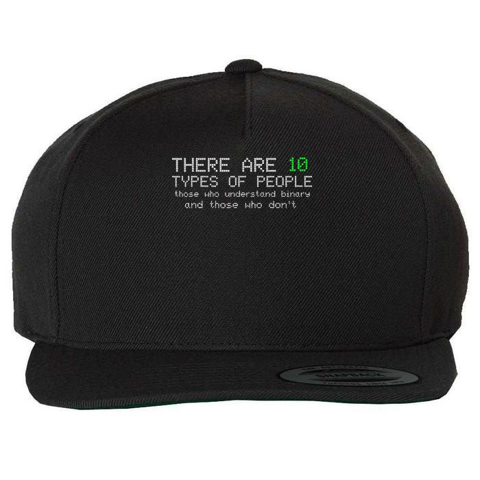 There Are 10 Types Of People Binary Funny Computer Nerd Gift Wool Snapback Cap