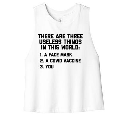 There Are 3 Useless Things In This World Cool Giftfunny Anticool Giftvaccine Mea Women's Racerback Cropped Tank