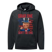 Trump American 4th Of July Grab One Dont Be One Uncle Performance Fleece Hoodie