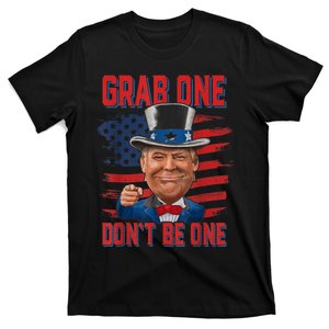 Trump American 4th Of July Grab One Dont Be One Uncle T-Shirt