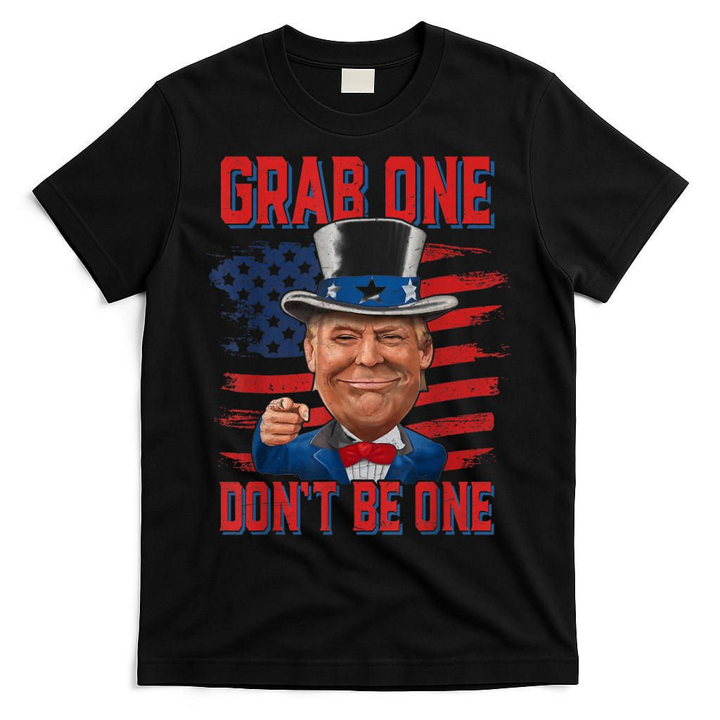 Trump American 4th Of July Grab One Dont Be One Uncle T-Shirt