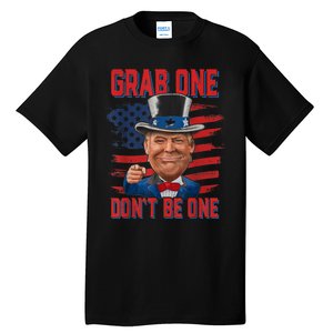 Trump American 4th Of July Grab One Dont Be One Uncle Tall T-Shirt