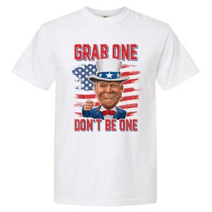 Trump American 4th Of July Grab One Dont Be One Uncle Garment-Dyed Heavyweight T-Shirt