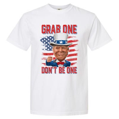 Trump American 4th Of July Grab One Dont Be One Uncle Garment-Dyed Heavyweight T-Shirt