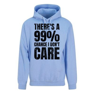 ThereS A 99% Chance I DonT Care Unisex Surf Hoodie