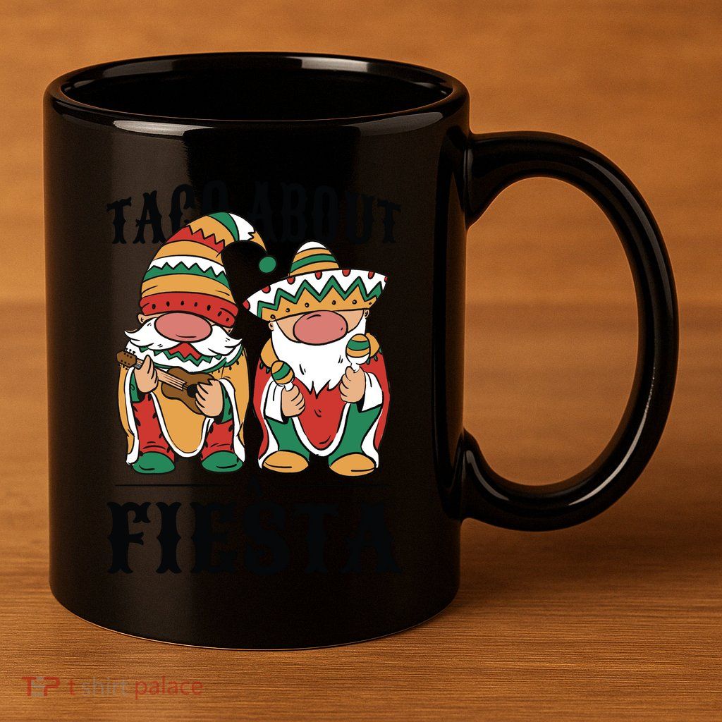 Taco About A Fiesta Gnomes 11oz C Handle Ceramic Mug