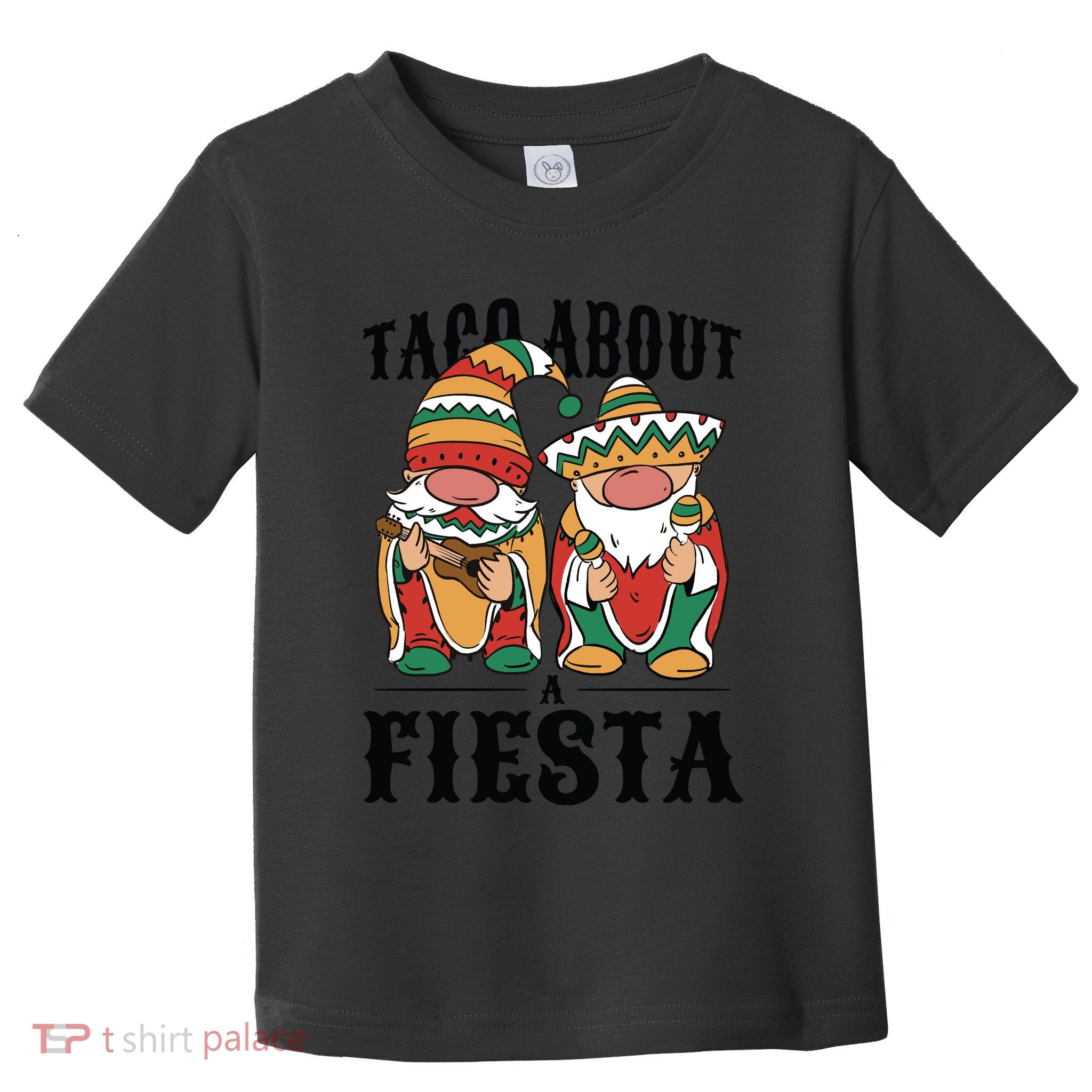 Taco About A Fiesta Gnomes Toddler T-Shirt