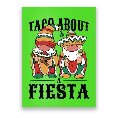 Taco About A Fiesta Gnomes Poster
