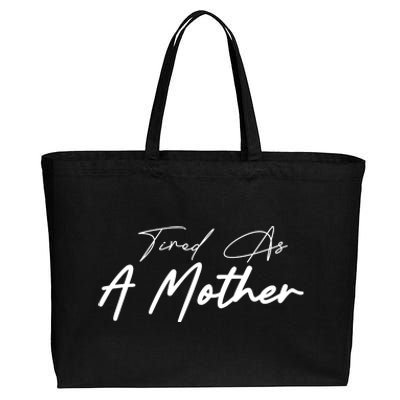 Tired As A Mother Mom Life Cotton Canvas Jumbo Tote