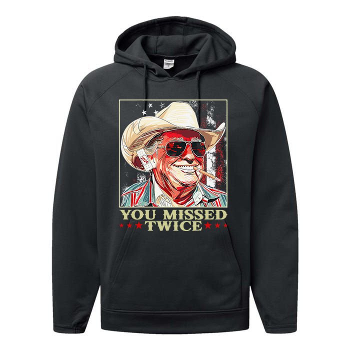 Trump Assassination Attempt Trump 2024 You Missed Twice Performance Fleece Hoodie