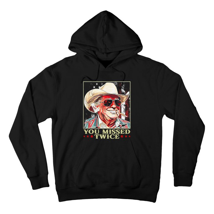 Trump Assassination Attempt Trump 2024 You Missed Twice Hoodie