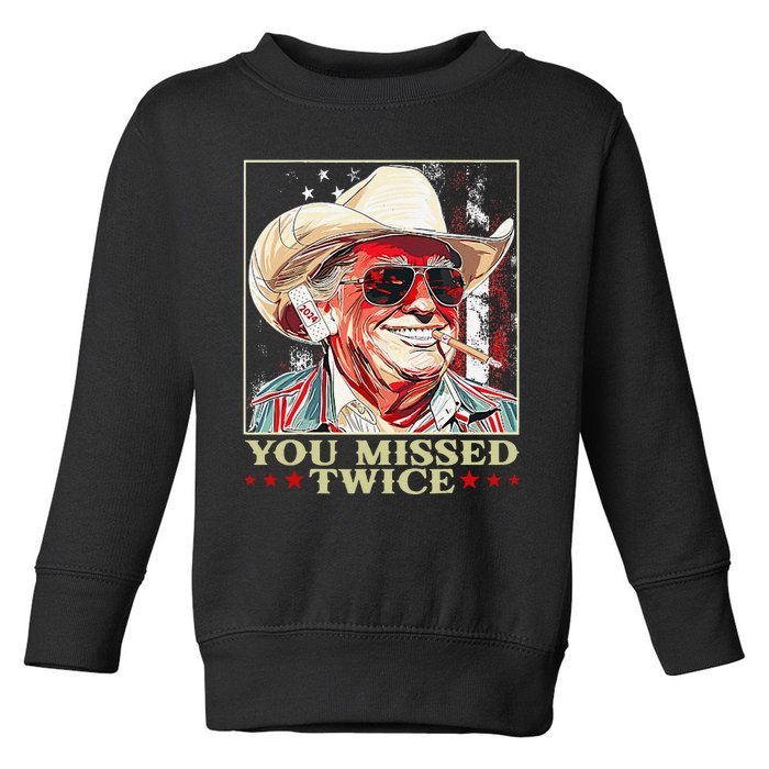 Trump Assassination Attempt Trump 2024 You Missed Twice Toddler Sweatshirt