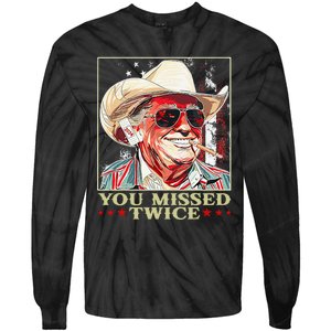 Trump Assassination Attempt Trump 2024 You Missed Twice Tie-Dye Long Sleeve Shirt