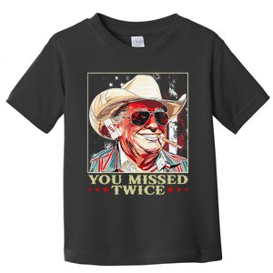 Trump Assassination Attempt Trump 2024 You Missed Twice Toddler T-Shirt