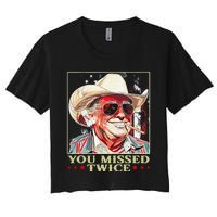 Trump Assassination Attempt Trump 2024 You Missed Twice Women's Crop Top Tee