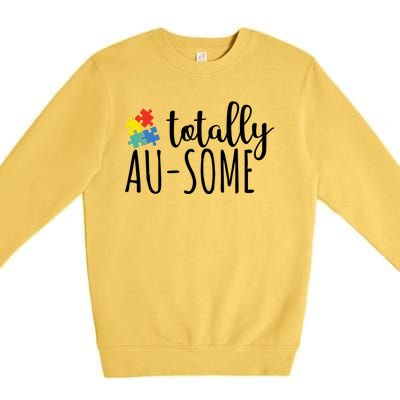 Totally Awesome Autism Awareness Premium Crewneck Sweatshirt