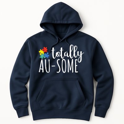 Totally Awesome Autism Awareness Hoodie
