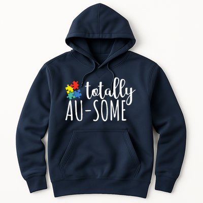 Totally Awesome Autism Awareness Hoodie