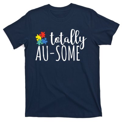 Totally Awesome Autism Awareness T-Shirt