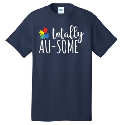 Totally Awesome Autism Awareness Tall T-Shirt