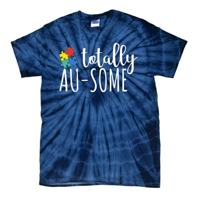 Totally Awesome Autism Awareness Tie-Dye T-Shirt