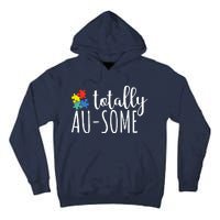 Totally Awesome Autism Awareness Tall Hoodie