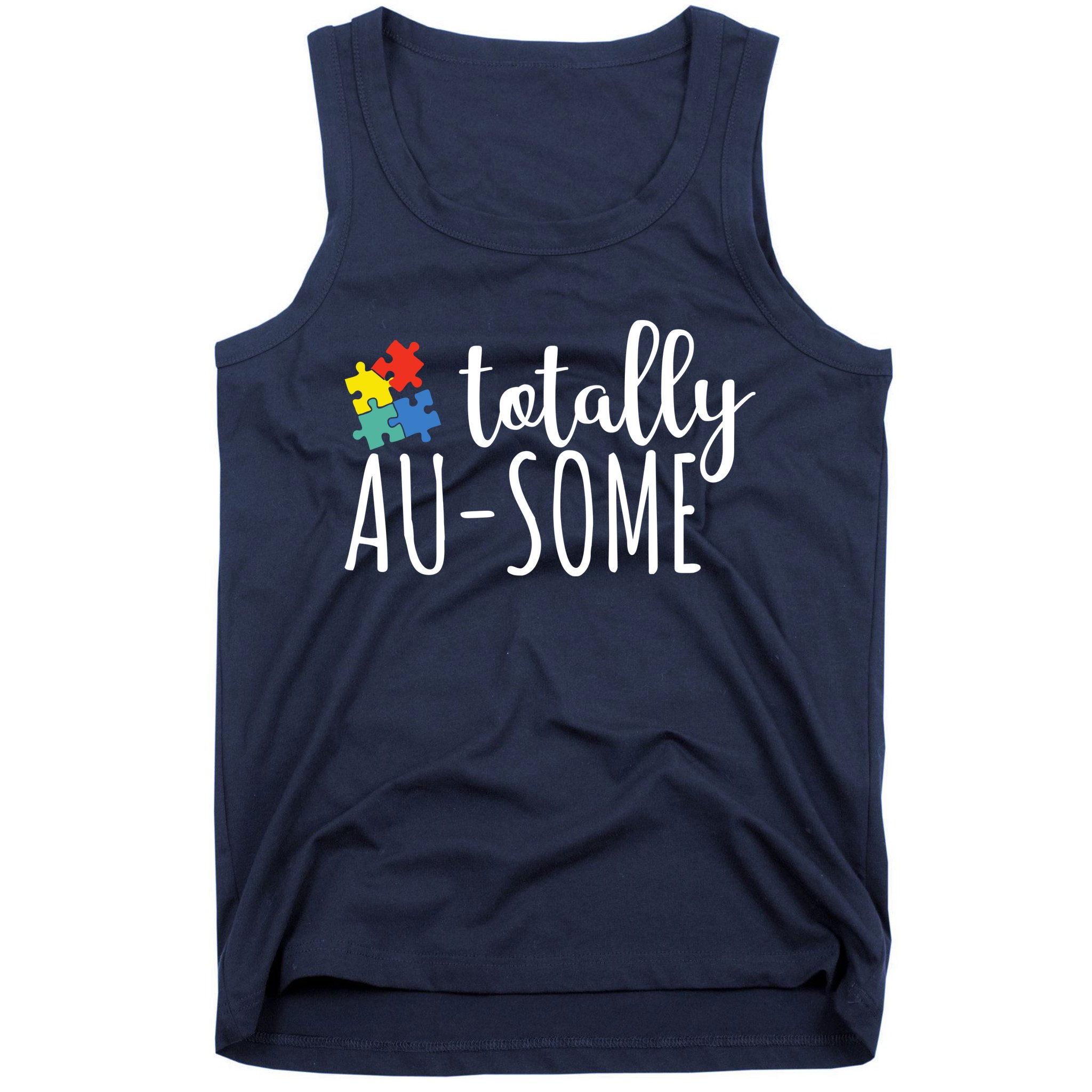 Totally Awesome Autism Awareness Tank Top