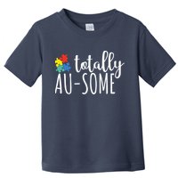 Totally Awesome Autism Awareness Toddler T-Shirt