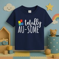Totally Awesome Autism Awareness Toddler T-Shirt