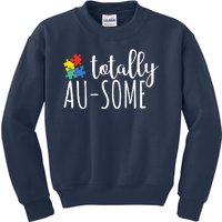 Totally Awesome Autism Awareness Kids Sweatshirt