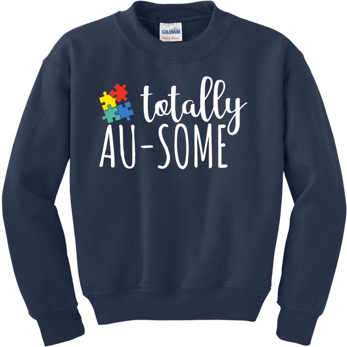 Totally Awesome Autism Awareness Kids Sweatshirt