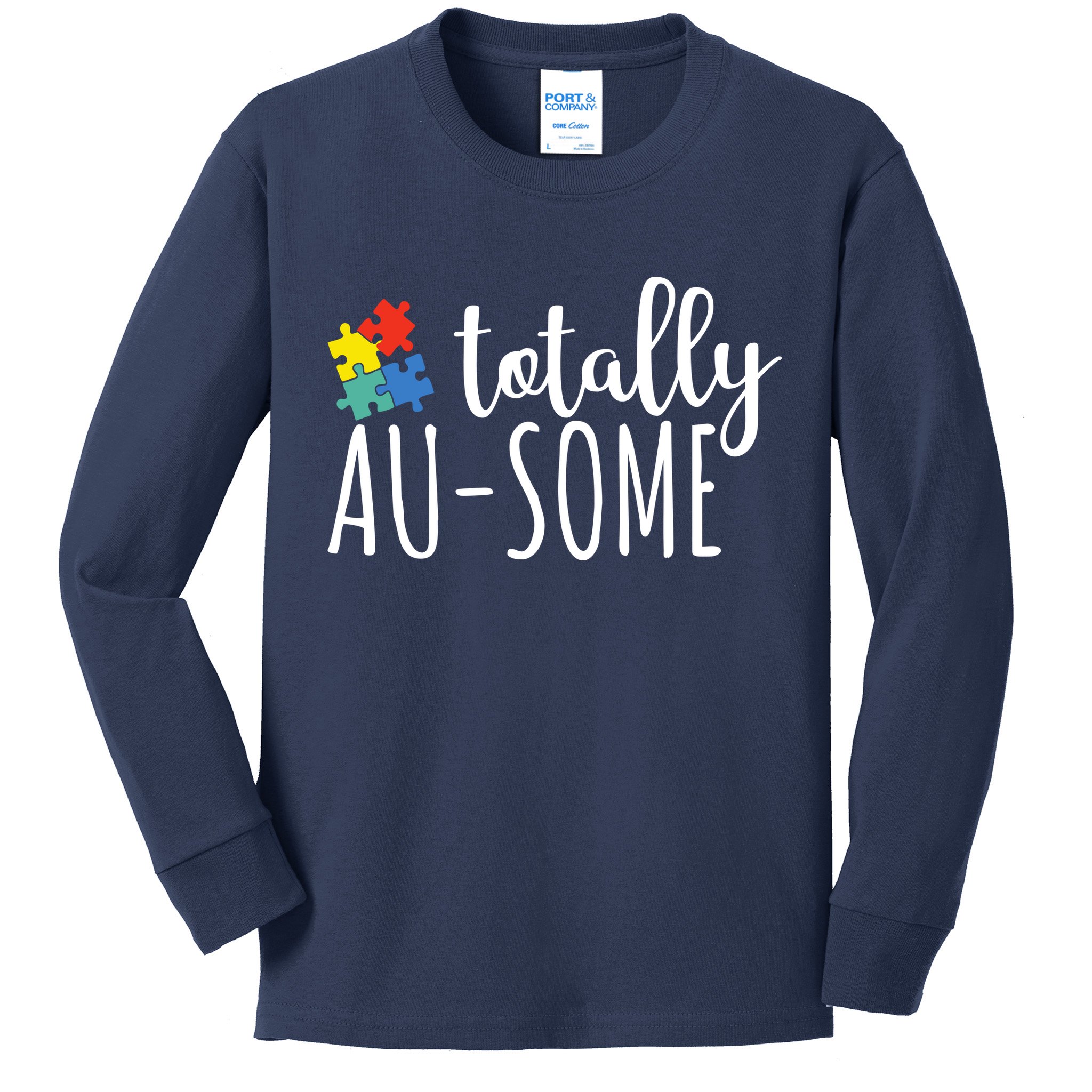 Totally Awesome Autism Awareness Kids Long Sleeve Shirt