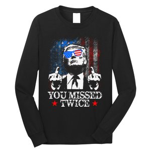 Trump Assassination Attempt Trump 2024 You Missed Twice Long Sleeve Shirt