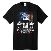 Trump Assassination Attempt Trump 2024 You Missed Twice Tall T-Shirt