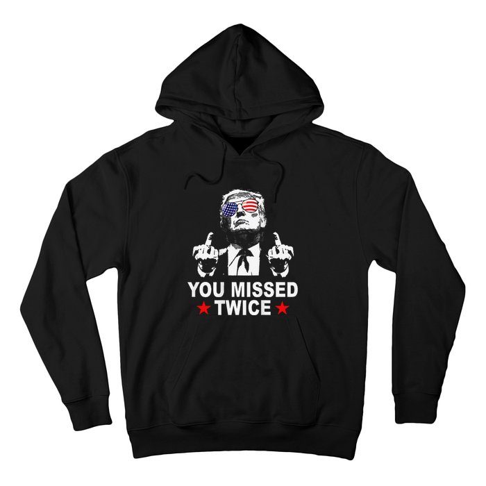 Trump Assassination Attempt Trump 2024 You Missed Twice Hoodie