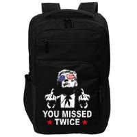 Trump Assassination Attempt Trump 2024 You Missed Twice Impact Tech Backpack